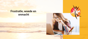 Frustratie, woede en onmacht