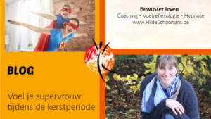 BLOG - Voel je supervrouw tijdens de kerstperiode