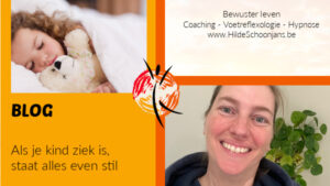 Als je kind ziek is, staat alles even stil