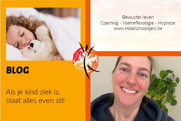 Als je kind ziek is, staat alles even stil