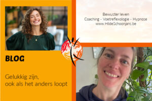 Gelukkig zijn, ook als het anders loopt
